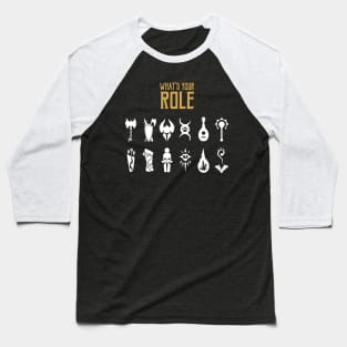 What's your Role Baseball T-Shirt